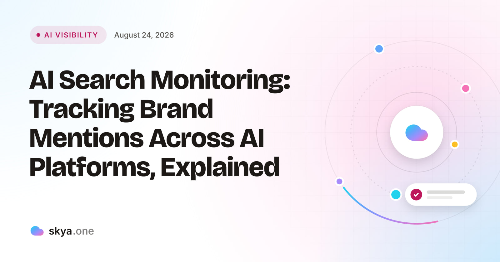 SKYA Journal AI Visibility cover: AI Search Monitoring: Tracking Brand Mentions Across AI Platforms, Explained