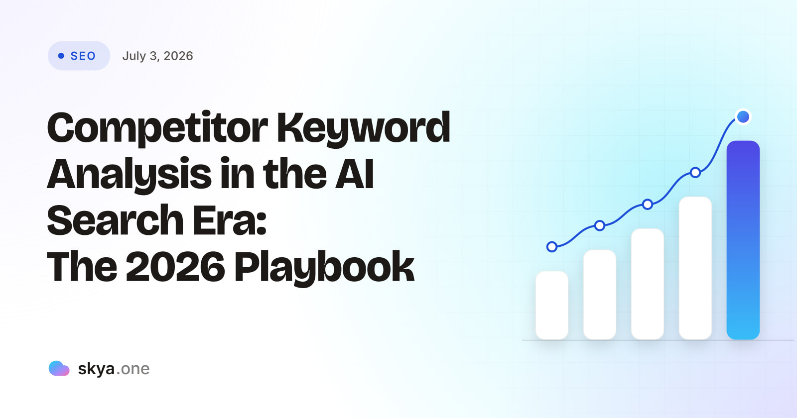 SKYA Journal SEO cover: Competitor Keyword Analysis in the AI Search Era: The 2026 Playbook
