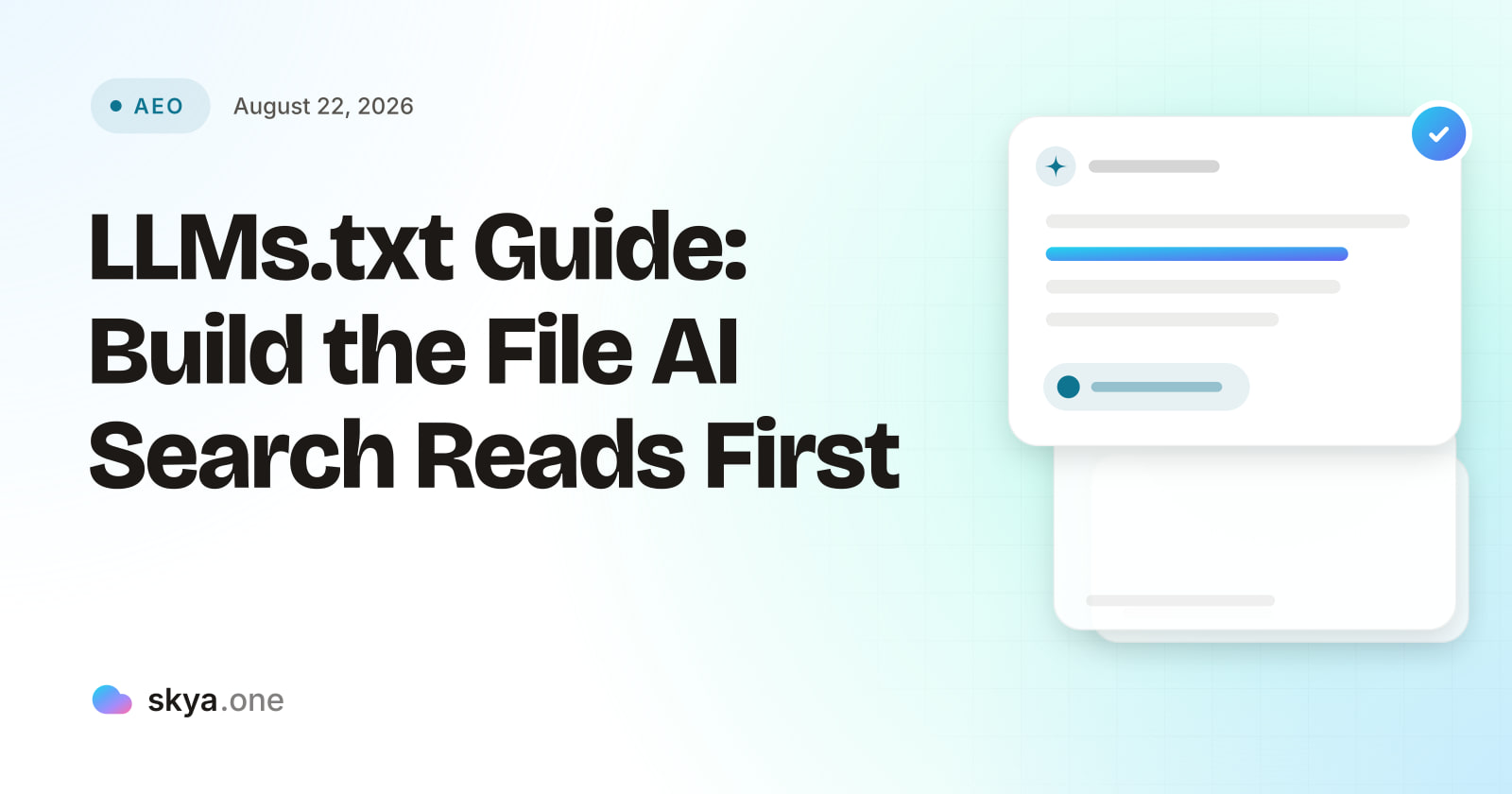 SKYA Journal AEO cover: LLMs.txt Guide: Build the File AI Search Reads First