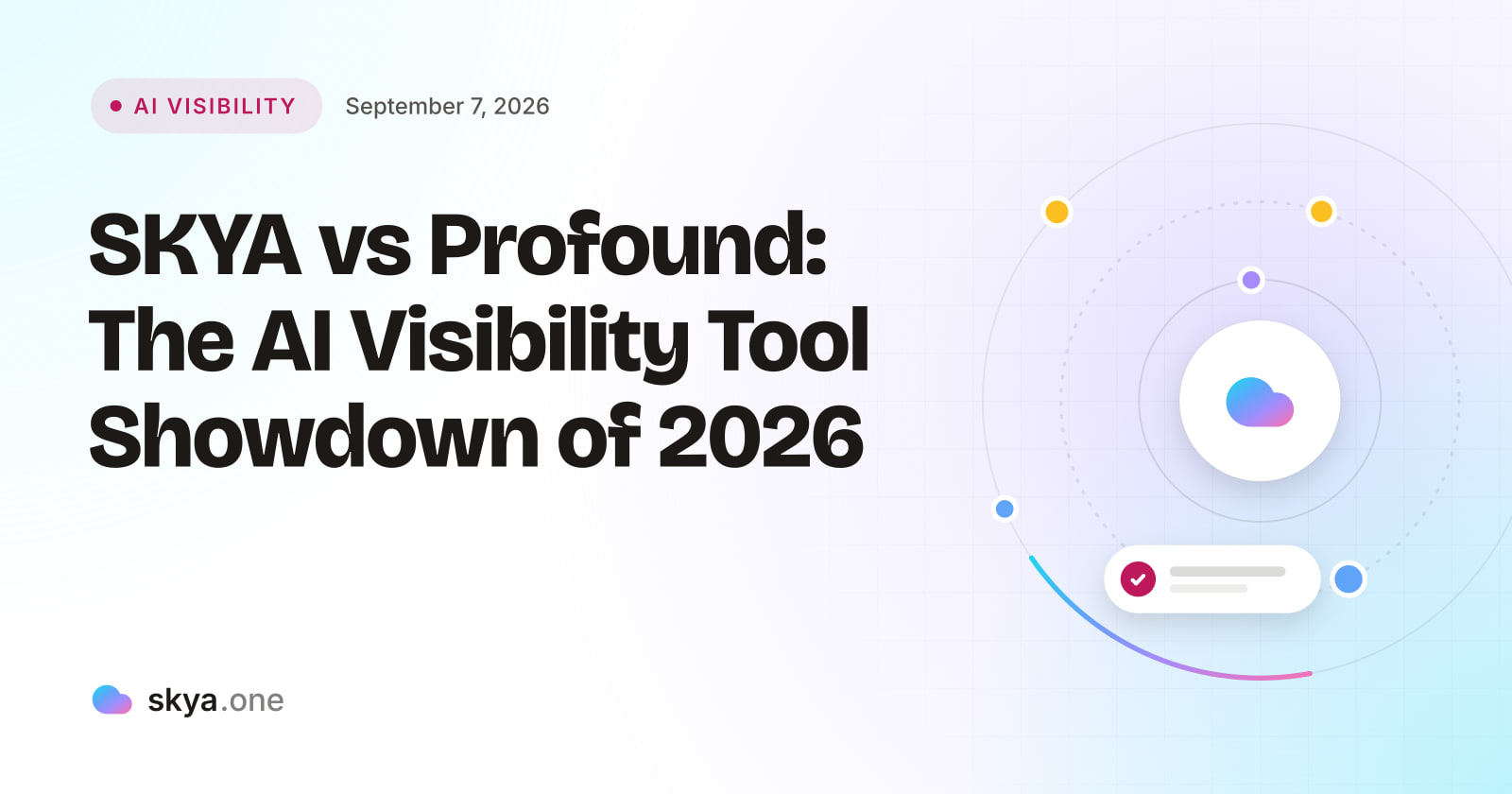 SKYA Journal AI Visibility cover: SKYA vs Profound: The AI Visibility Tool Showdown of 2026